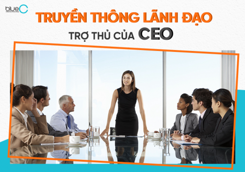 Truyền thông lãnh đạo: Thay đổi từ đỉnh chóp