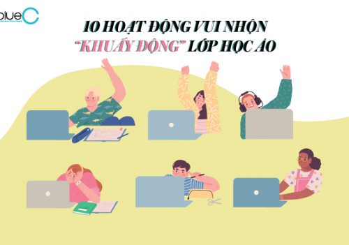 10 hoạt động vui nhộn “khuấy động” lớp học ảo