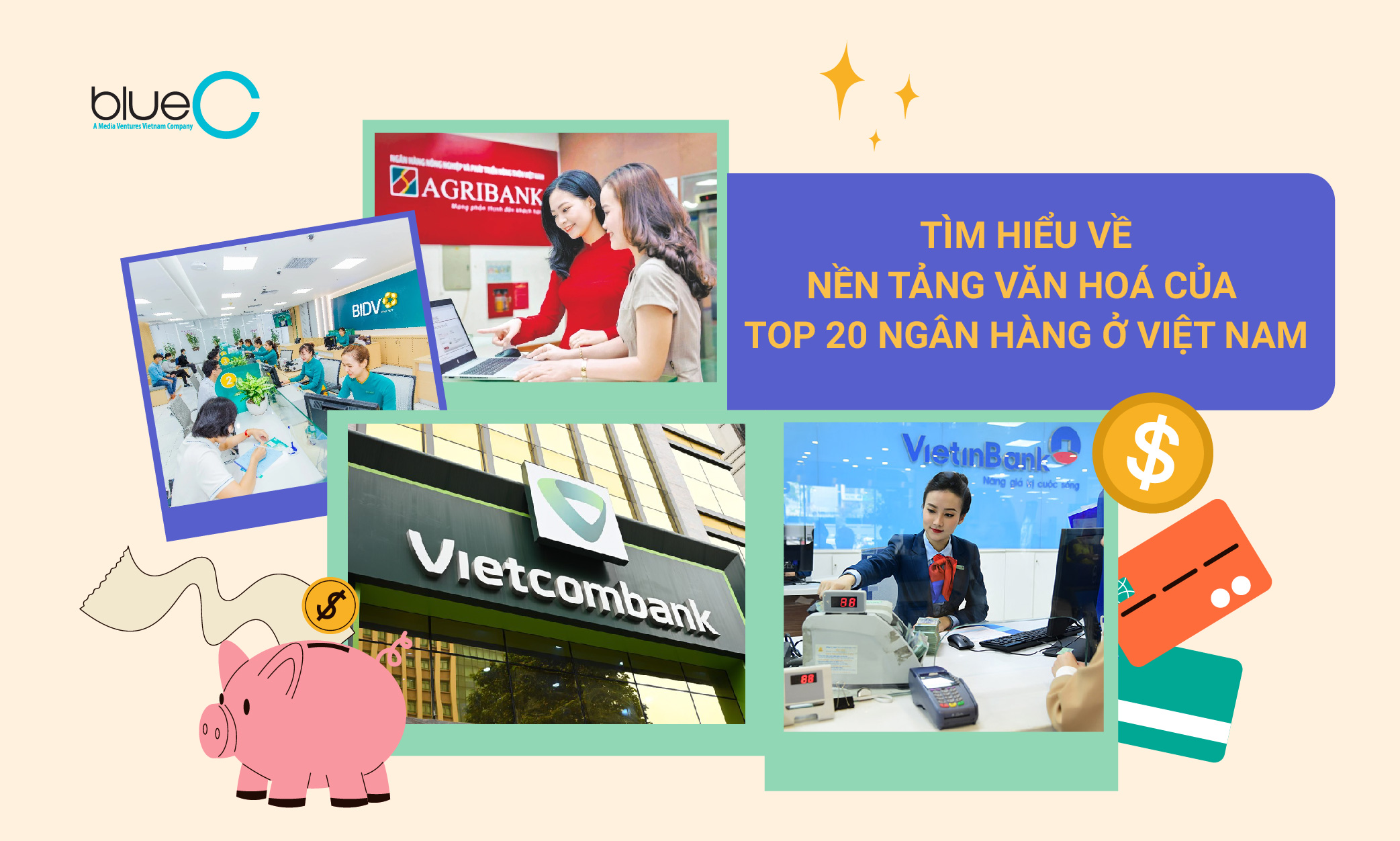 Tìm hiểu về nền tảng văn hoá của Top 20 ngân hàng ở Việt Nam