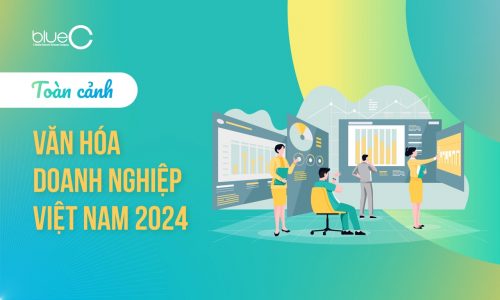 Toàn cảnh Văn hóa doanh nghiệp Việt Nam 2024 