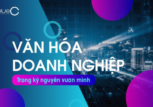 Văn hóa doanh nghiệp trong kỷ nguyên vươn mình