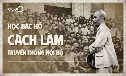 Học Bác Hồ cách làm Truyền thông nội bộ