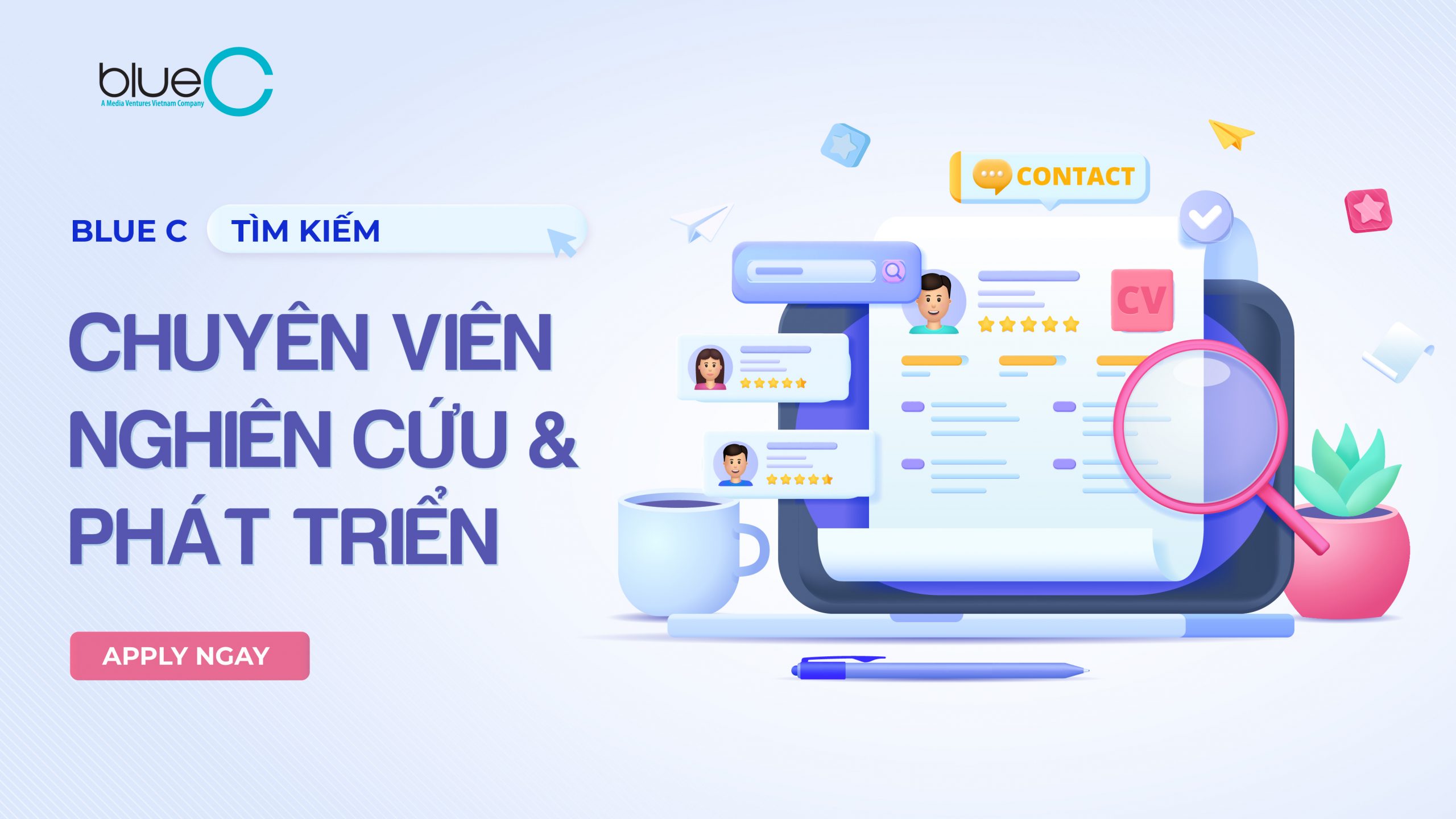 Blue C tuyển dụng Chuyên viên Nghiên cứu và Phát triển