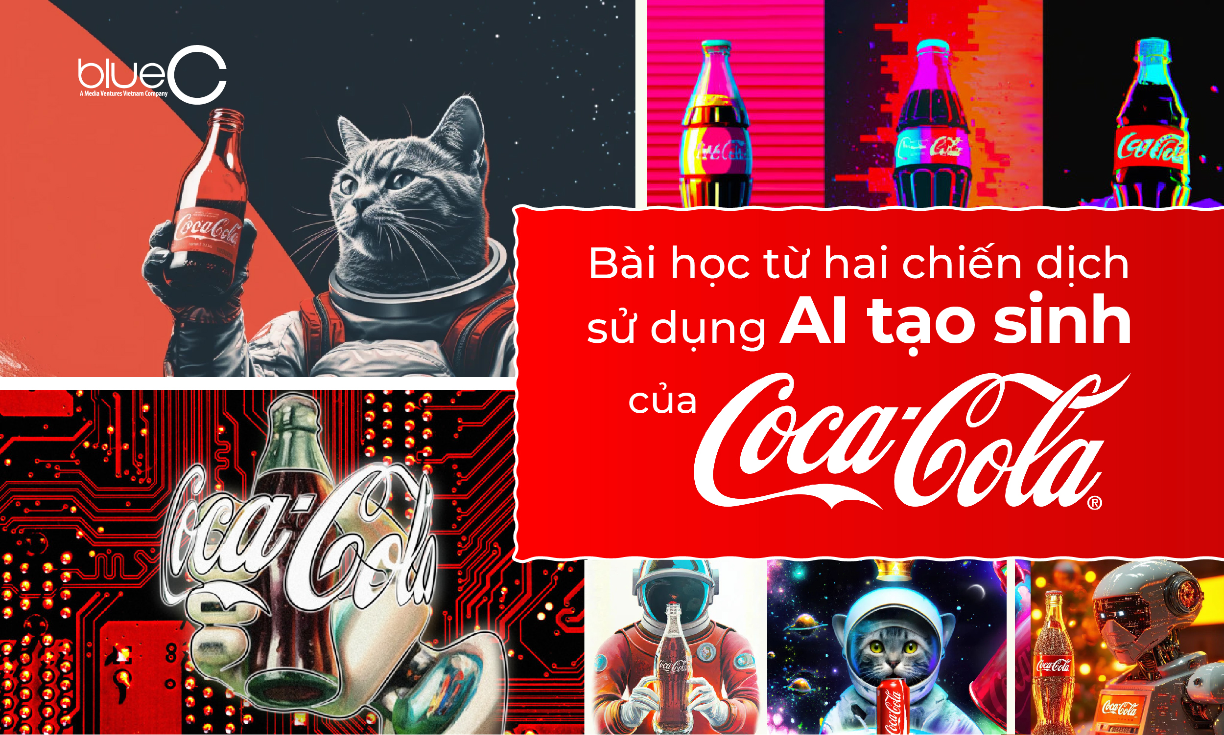 [Case Study] Bài học từ hai chiến dịch sử dụng AI tạo sinh của Coca-Cola