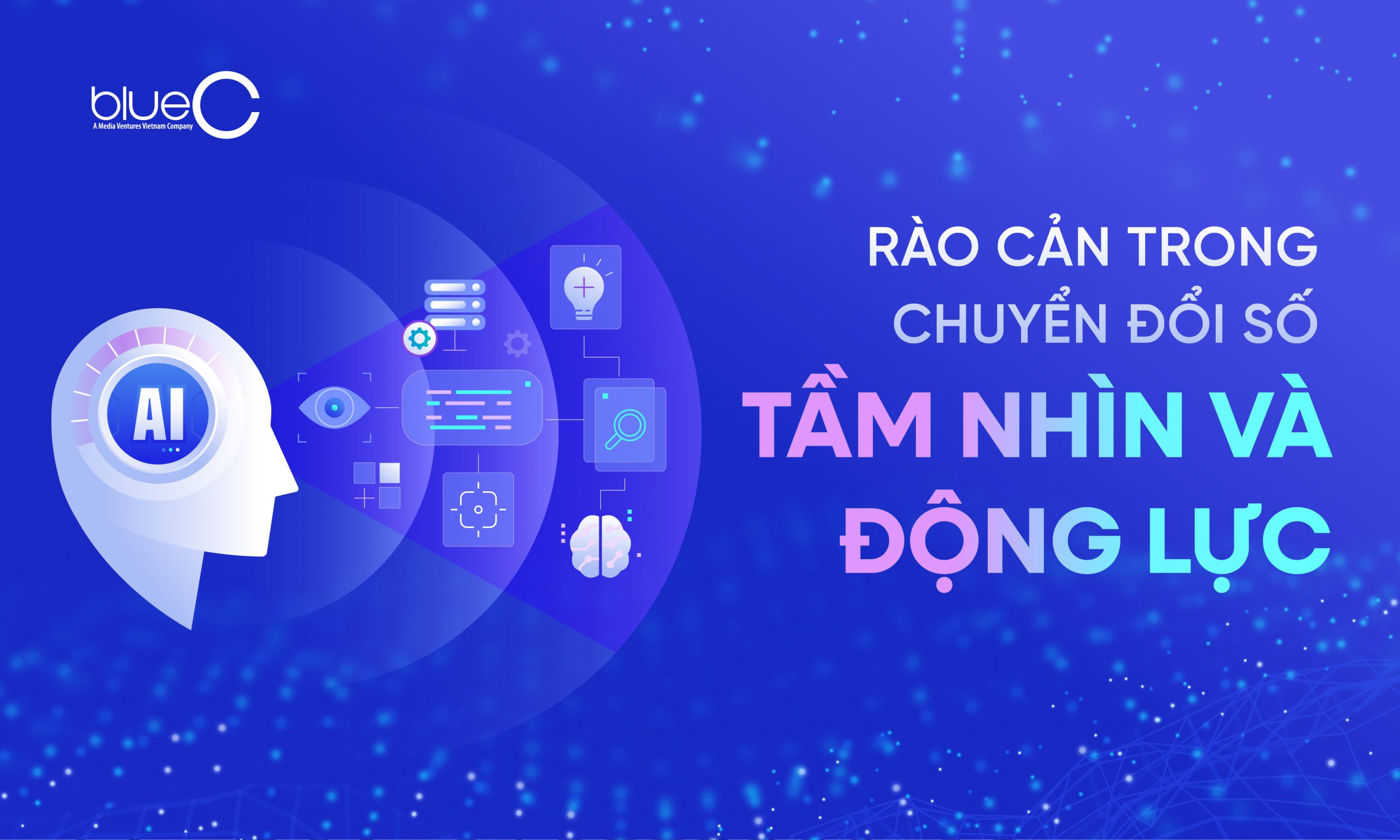 Rào cản trong chuyển đổi số: Tầm nhìn và động lực
