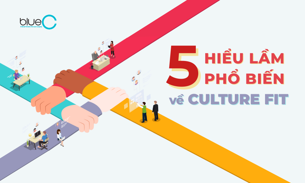 5 hiểu lầm phổ biến về phù hợp văn hóa