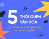 05 thói quen văn hóa cản trở việc thực thi chiến lược của doanh nghiệp