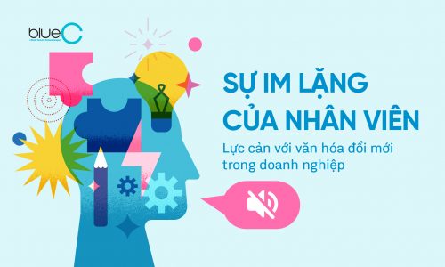 Sự im lặng của nhân viên: Lực cản với văn hóa đổi mới trong doanh nghiệp